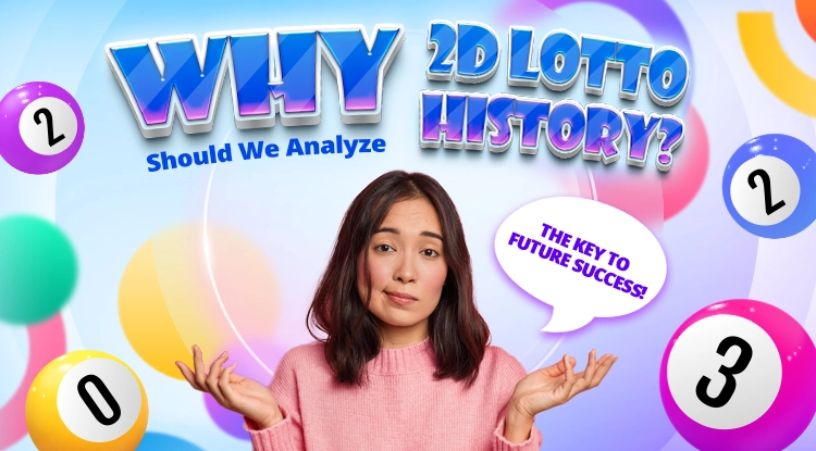 Why Should We Analyze 2D Lotto History ?